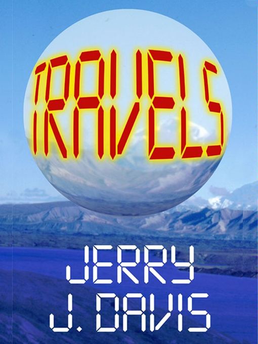 Title details for Travels by Jerry J Davis - Available